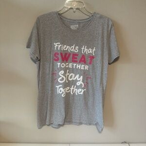 Half It Tshirt “Friends That Sweat‎ Together Stay Together” Size XL